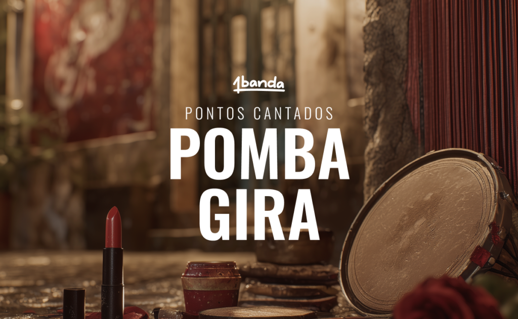 Pontos Cantados de Pomba Gira
