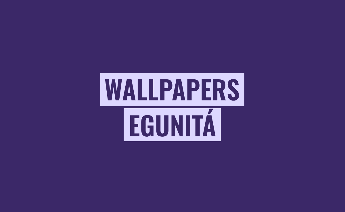 Wallpapers de Egunitá