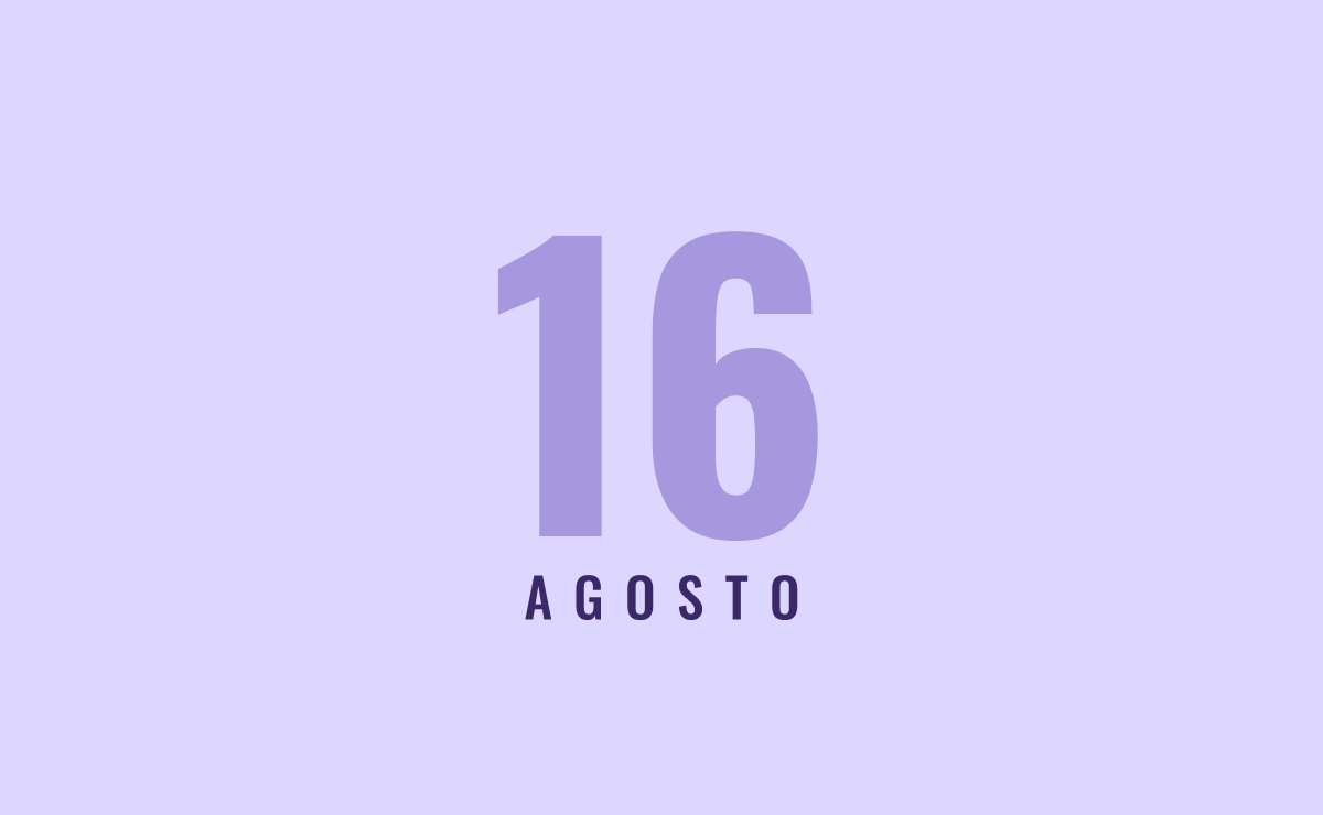 16 de agosto