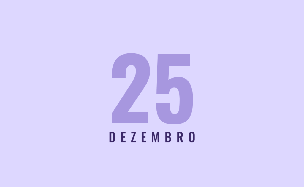 25 de dezembro